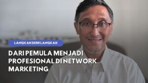 Network Marketing Revolution: Panduan Lengkap Dari Pemula Menjadi Profesional
